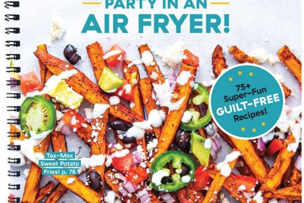 Party in an Air Fryer: 75+ Air Fryer Recipes from the Editors at Delish