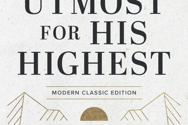 My Utmost for His Highest: Modern Classic Language Hardcover (365-Day Devotional using NIV) (Authorized Oswald Chambers Publications)